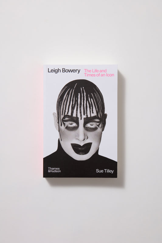 Leigh Bowery - The Life and Times of an Icon