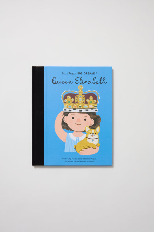 Little People, Big Dreams Queen Elizabeth