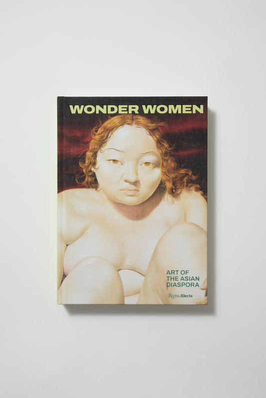Wonder Women: Art of the Asian Diaspora