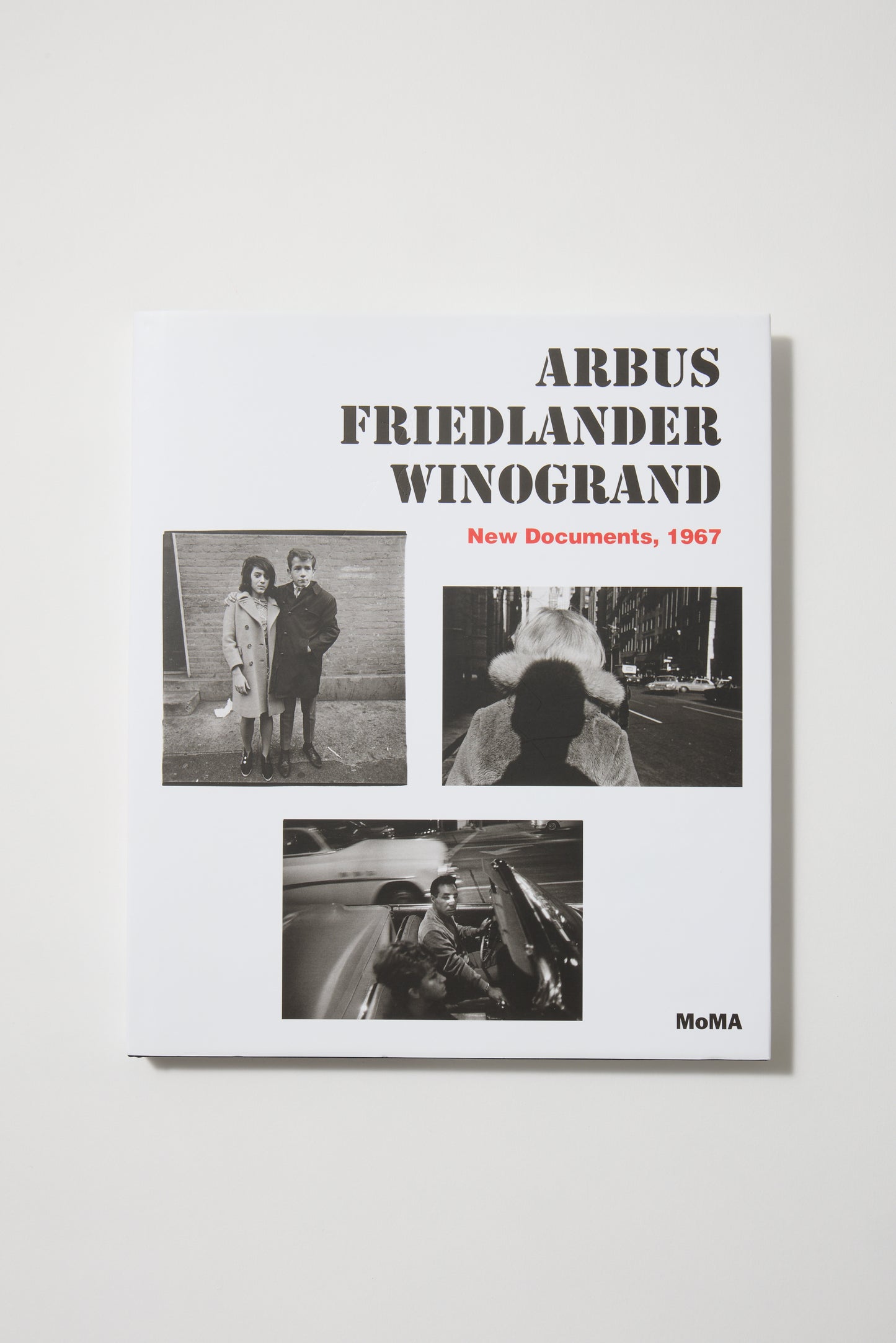 Arbus Friedlander Winogrand: New Documents, 1967