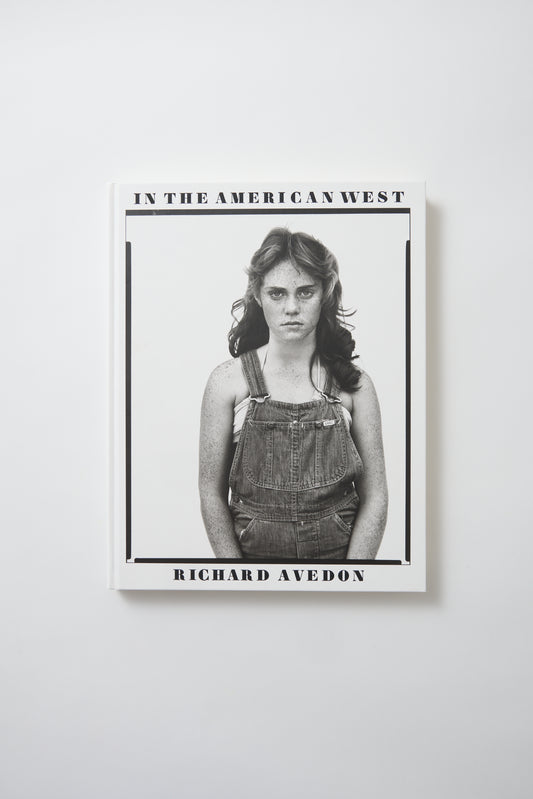 Richard Avedon: In the American West 40th Anniversary Edition