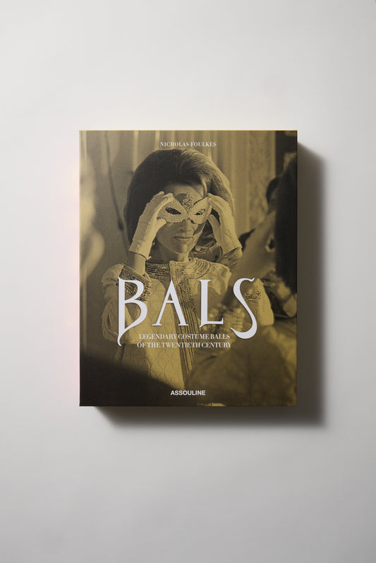 Bals: Legendary Costume Balls Of The Twentieth Century