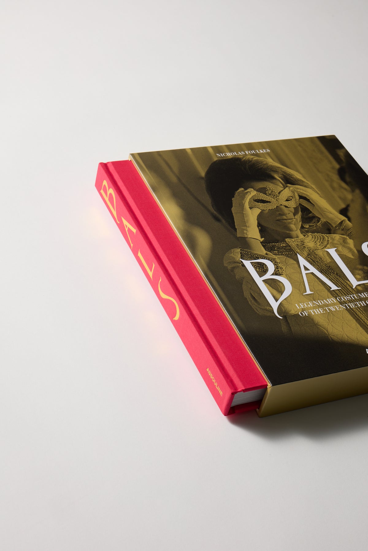 Bals: Legendary Costume Balls Of The Twentieth Century