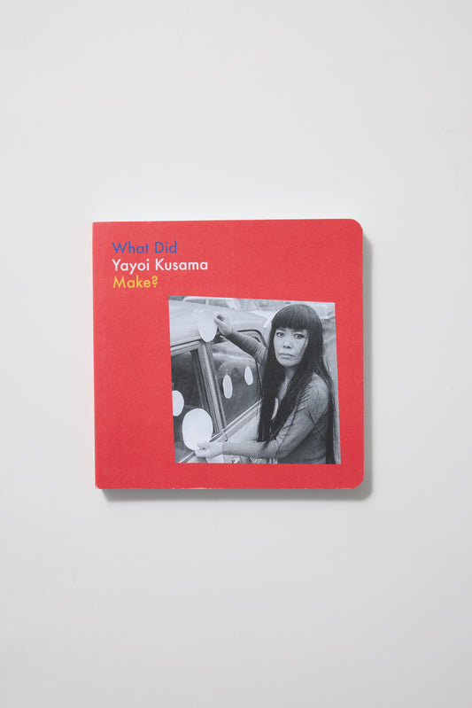 What Did Yayoi Kusama Make?