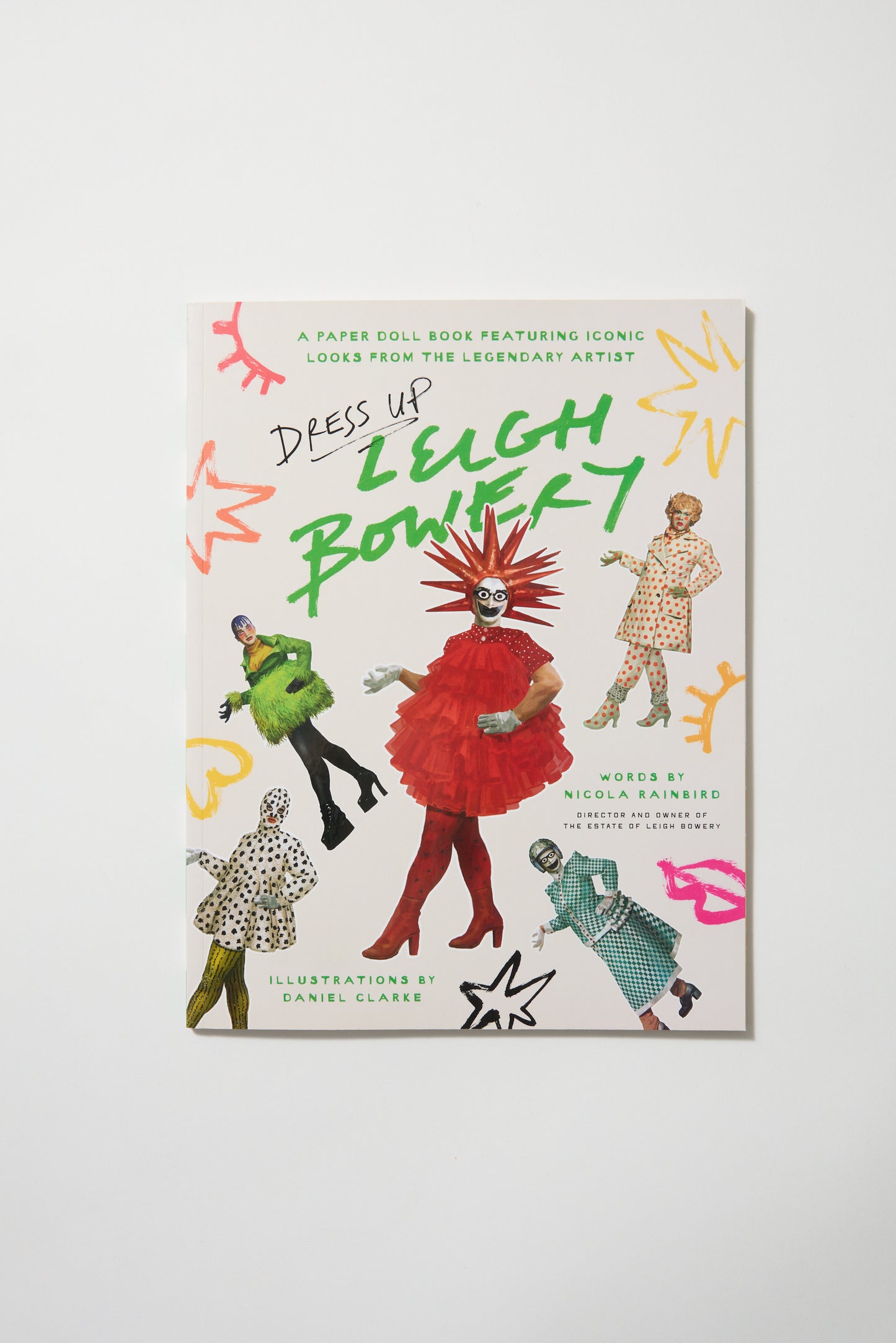 Dress Up Leigh Bowery: A paper doll book featuring iconic looks from the legendary artist