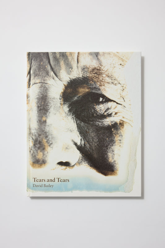 David Bailey: Tears and Tears