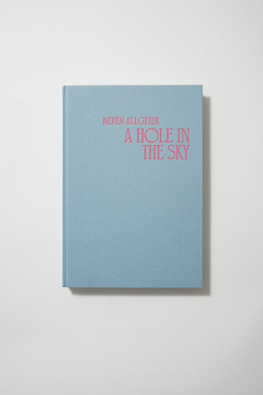 Neven Allgeiger A Hole in the Sky
