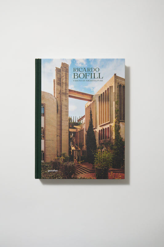 Ricardo Bofill (New Edition): Visions of Architecture